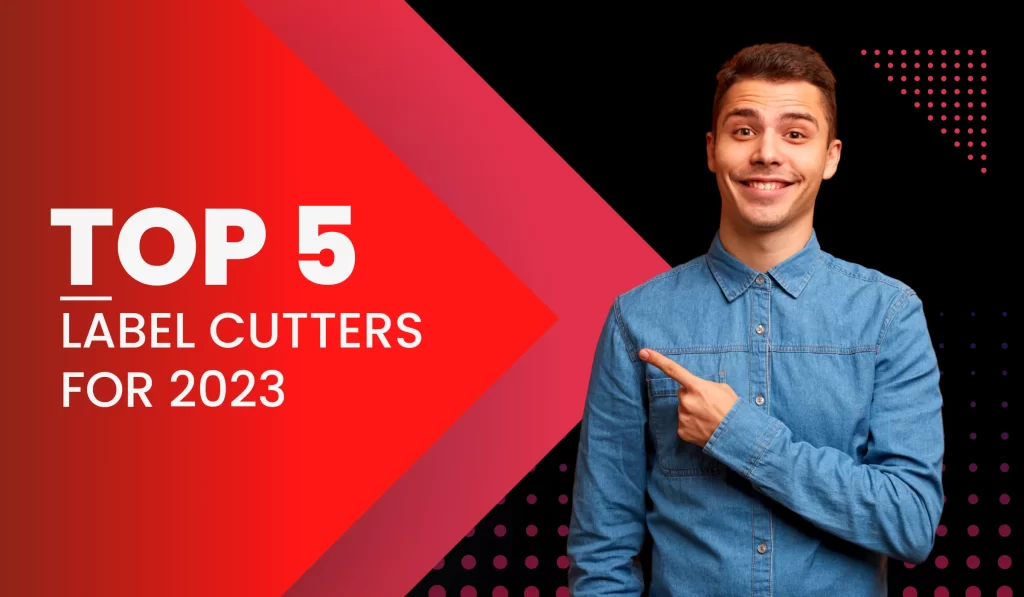 Top-5-digital-label-cutters-2023