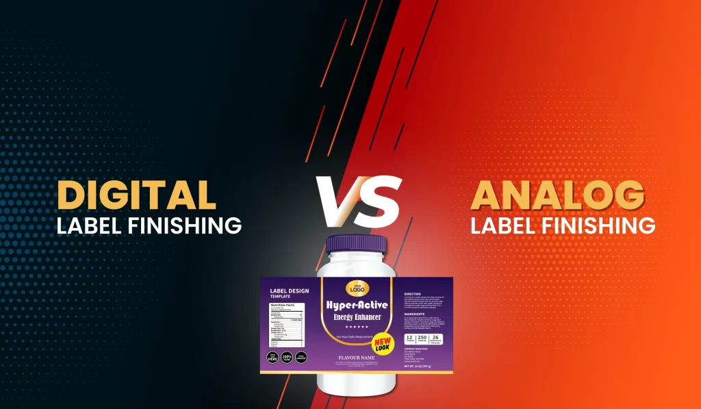 Digital Label Finishing vs Analog Finishing