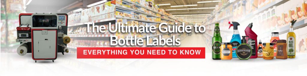 The Ultimate Guide to Bottle Labels Everything You Need To Know