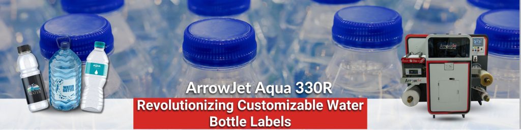 ArrowJet Aqua 330R Revolutioning Customizable water bottle labels