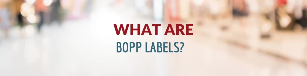BOPP Labels