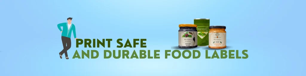 Printing Safe and Durable Food Labels: Essential Features You Need to Know!