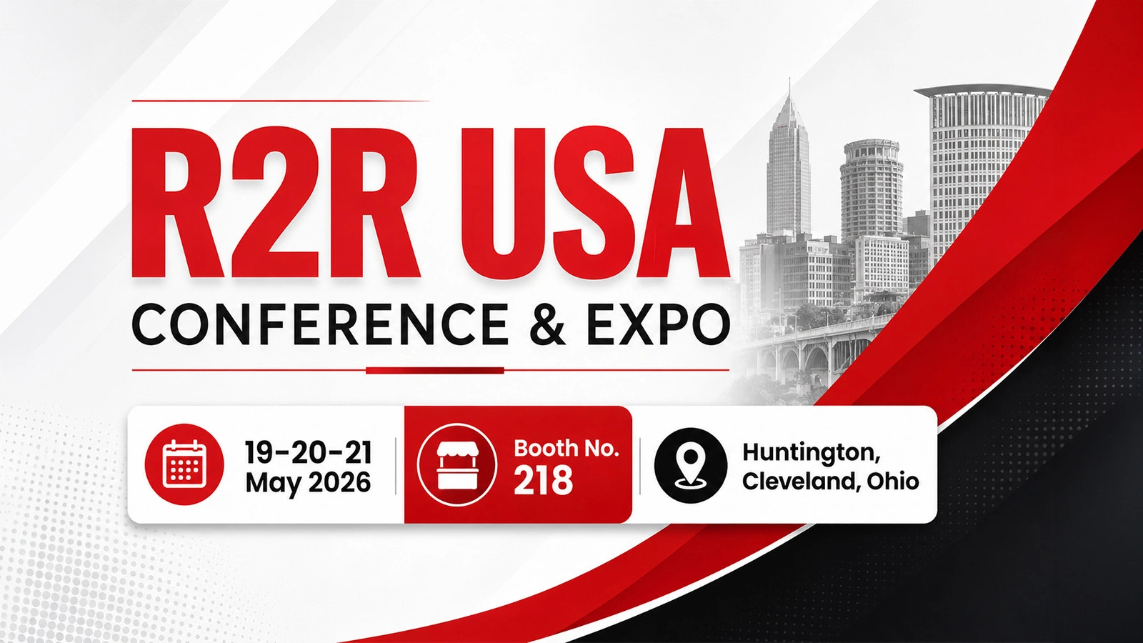 R2R USA Conference & Expo banner with event dates May 19–21, 2026, booth number 218, and location Huntington, Cleveland, Ohio.